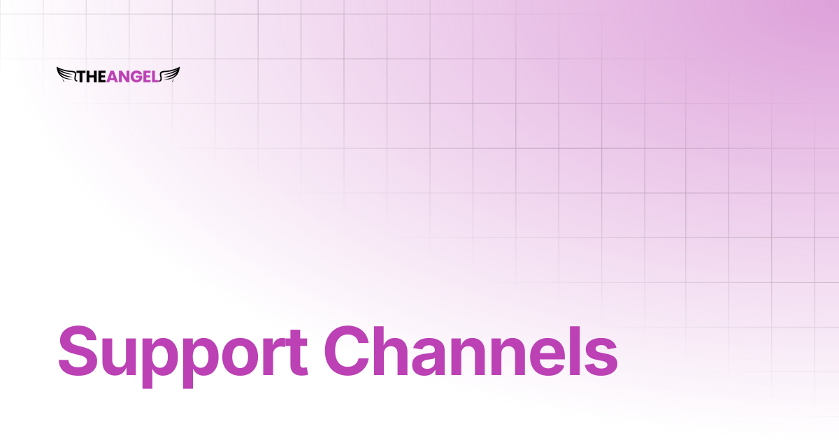 Support Channels | TheAngel Docs